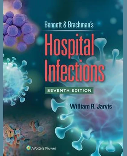 Bennett & Brachman's Hospital Infections