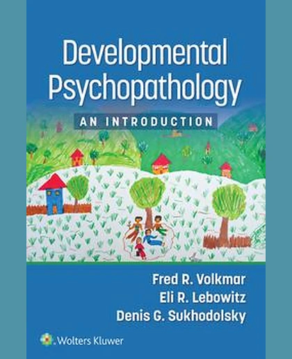Developmental Psychopathology: An Introduction