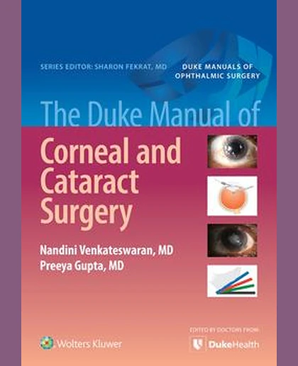 The Duke Manual of Corneal and Cataract Surgery