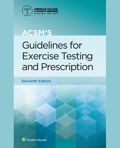 ACSM's Guidelines for Exercise Testing and Prescription