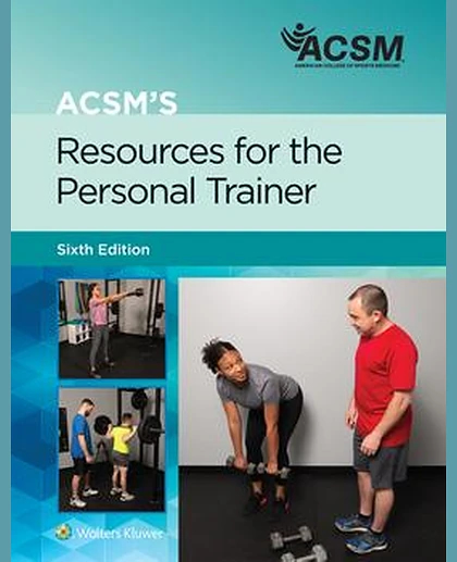 ACSM's Resources for the Personal Trainer