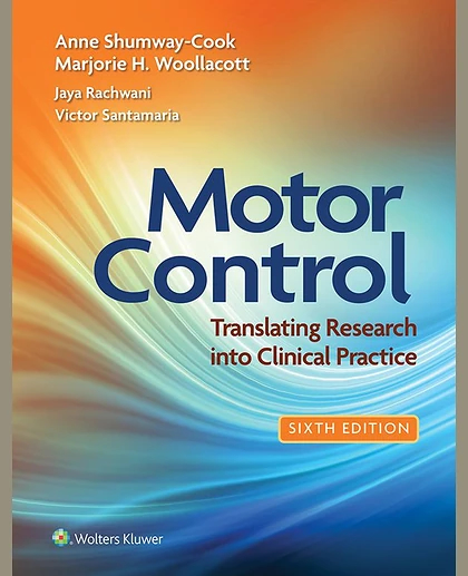 Motor Control: Translating Research into Clinical Practice