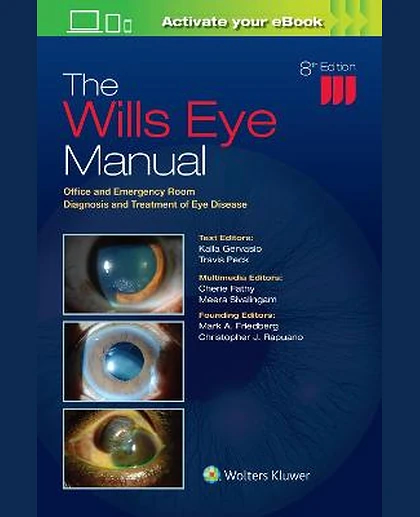 The Wills Eye Manual: Office and Emergency Room Diagnosis and Treatment of Eye Disease