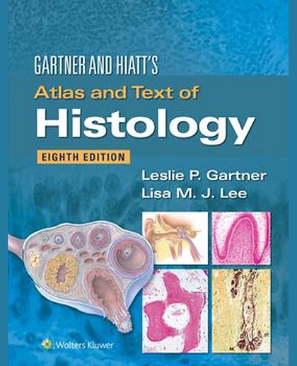 Gartner & Hiatt's Atlas and Text of Histology