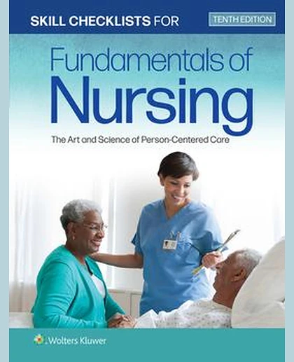 Skill Checklists for Fundamentals of Nursing