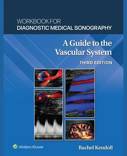 Workbook for Diagnostic Medical Sonography: The Vascular Systems