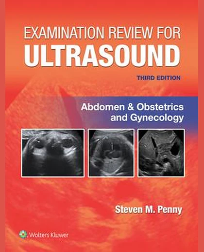 Examination Review for Ultrasound: Abdomen and Obstetrics & Gynecology