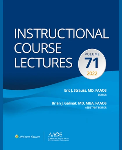 Instructional Course Lectures: Volume 71