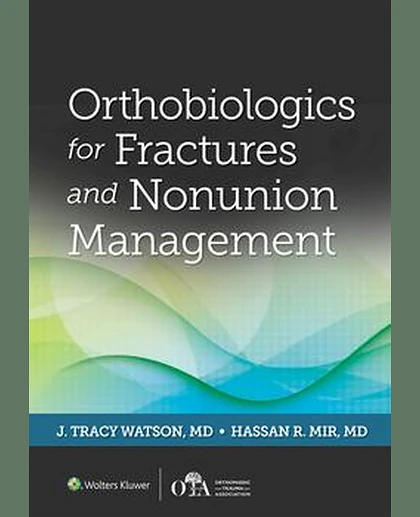 Orthobiologics for Fractures and Nonunion Management