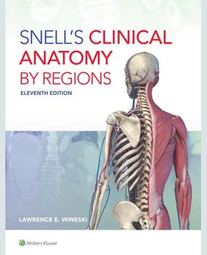Snell's Clinical Anatomy by Regions