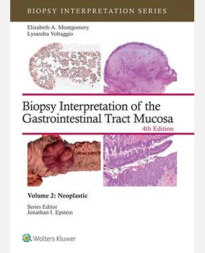 Biopsy Interpretation of the Gastrointestinal Tract Mucosa Volume 2