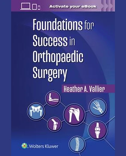 Foundations for Success in Orthopaedic Surgery