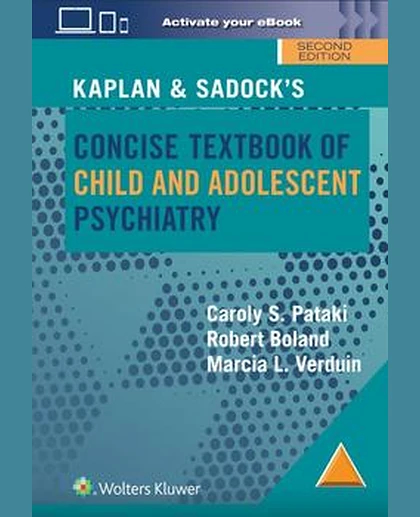 Kaplan & Sadock’s Concise Textbook of Child and Adolescent Psychiatry