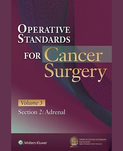 Operative Standards for Cancer Surgery: Volume 3