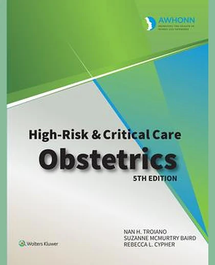 AWHONN's High Risk & Critical Care Obstetrics