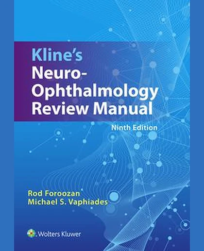 Kline’s Neuro-Ophthalmology Review Manual