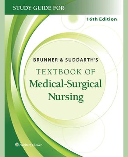 Study Guide for Brunner & Suddarth's Textbook of Medical-Surgical Nursing