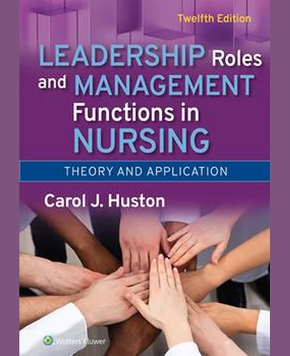 Leadership Roles and Management Functions in Nursing