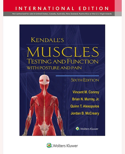 Kendall's Muscles: Testing and Function with Posture and Pain