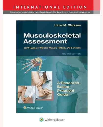 Musculoskeletal Assessment: Joint Range of Motion, Muscle Testing, and Function