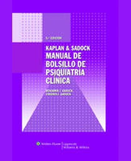 Kaplan & Sadock. Manual de bolsillo de psiquiatría clínica (5a. ed.).