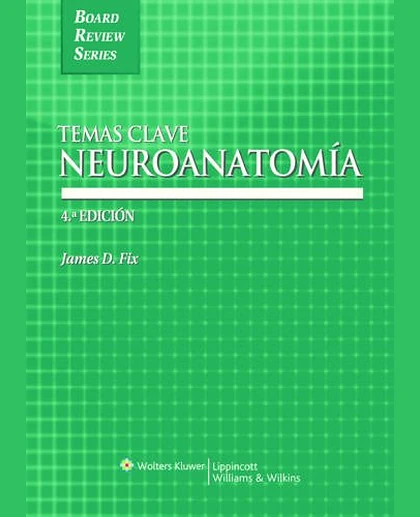 TEMAS CLAVES: neuroanatomia (4a. ed.).