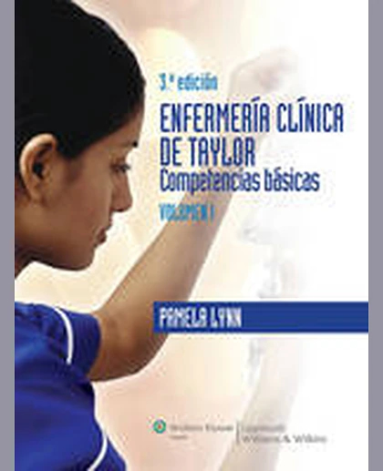 Enfermería Clínica de Taylor: Cuidados Básicos , Volume 2