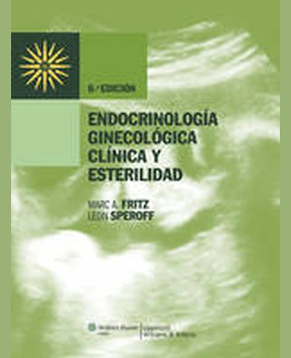 Endocrinología Ginecológica Clínica Y Esterilidad