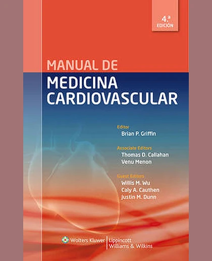 Manual de medicina cardiovascular (4a. ed.).