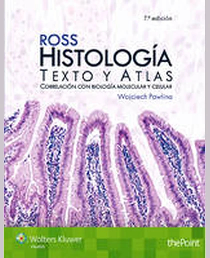 Ross. Histología: Texto y Atlas