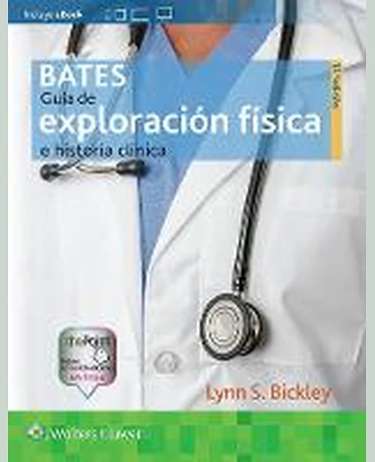 Bates. Guía de Exploración Física e Historia Clínica