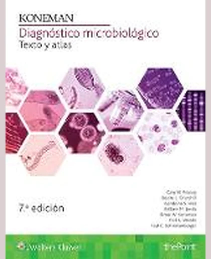 Koneman. Diagnóstico Microbiológico: Texto Y Atlas