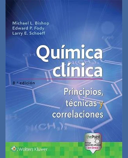 Química Clínica: Principios, Técnicas Y Correlaciones
