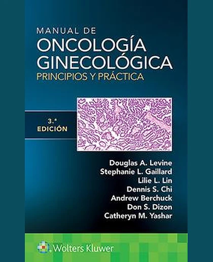 Manual de oncología ginecológica. Principios y práctica