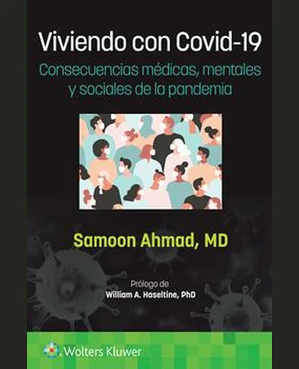 Viviendo con Covid-19. Consecuencias médicas, mentales y sociales de la pandemia