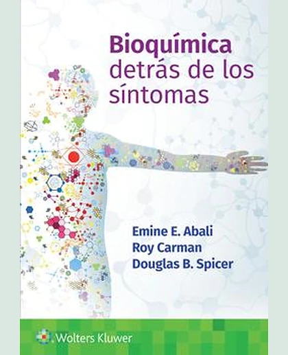 Bioquímica. Detrás de los síntomas