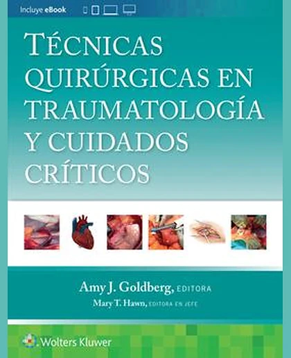 Técnicas quirúrgicas en traumatología y cuidados críticos