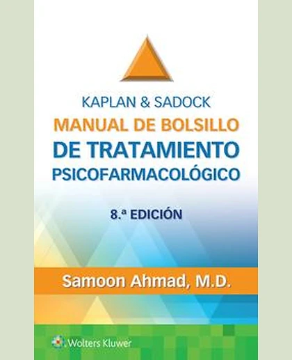 Kaplan & Sadock. Manual de bolsillo de tratamiento psicofarmacológico
