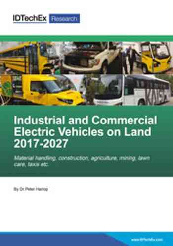 Industrial and Commercial Electric Vehicles on Land 2017-2027
