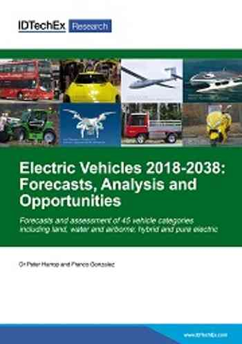 Electric Vehicles 2018-2038: Forecasts, Analysis and Opportunities