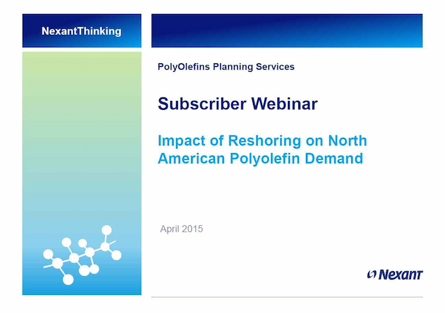 Webinar Presentation: Impact of Reshoring on North American Polyolefin Demand