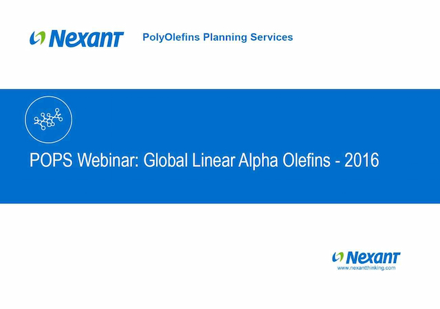 Webinar Presentation: Global Linear Alpha Olefins Market - 2016