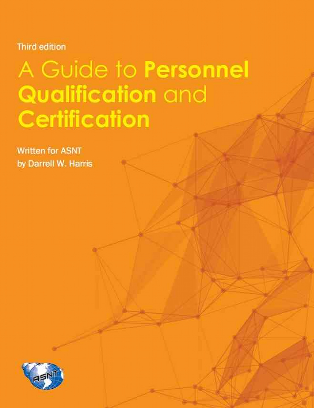 A Guide to Personnel Qualification and Certification, Third Edition
