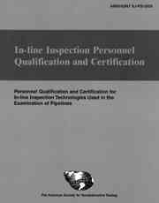 In-line Inspection Personnel Qualification and Certification (ANSI/ASNT ILI-PQ-2005)